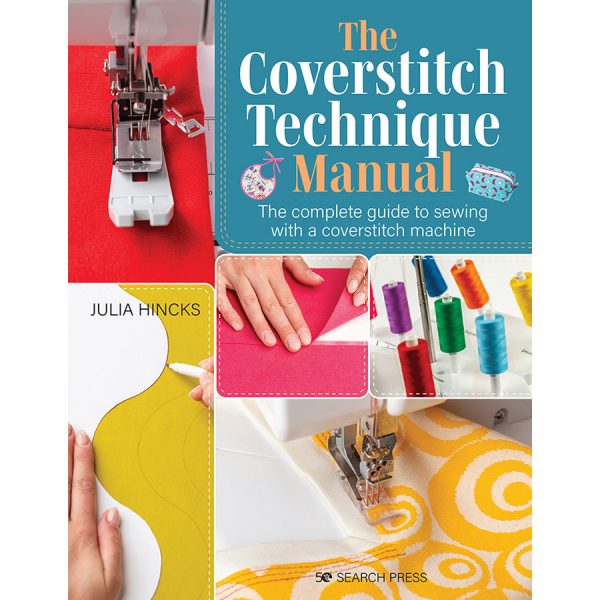 The Coverstitch Machine Manual
